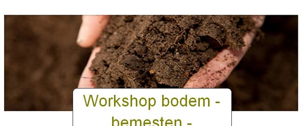 Bodem bemesten en verbeteren – workshop